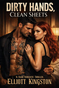 Dirty Hands, Clean Sheets — Paperback